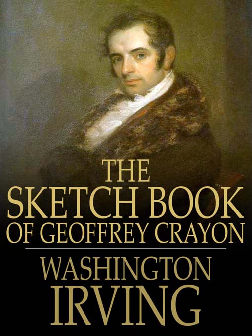 Title details for The Sketch Book of Geoffrey Crayon by Washington Irving - Available